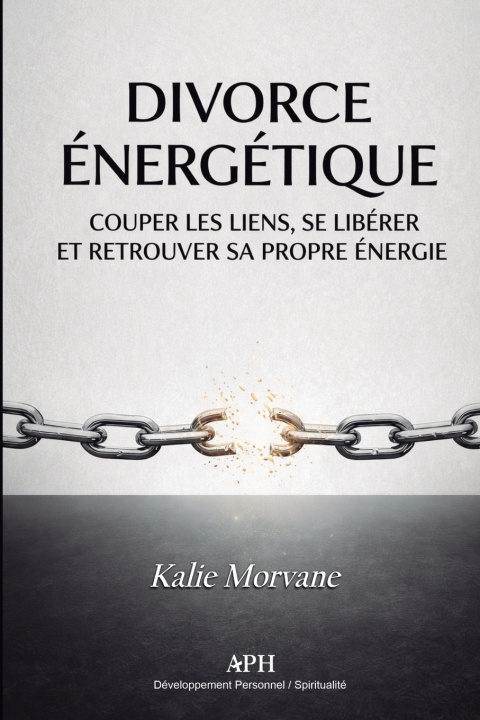 Book Divorce Énergétique Kalie Morvane