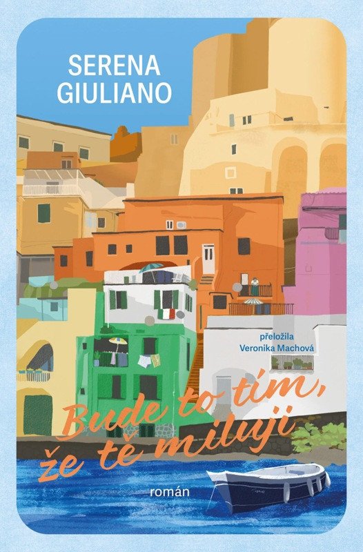 Libro Bude to tím, že tě miluji Serena Giuliano