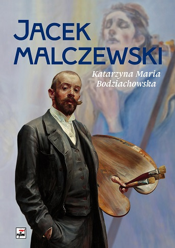 Kniha Jacek Malczewski wyd. 3 Katarzyna Maria Bodziachowska