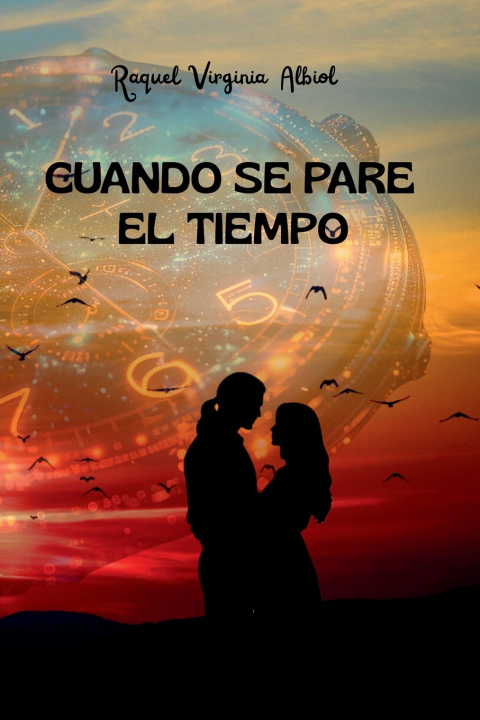 Книга CUANDO SE PARE EL TIEMPO RAQUEL VIRGINIA ALBIOL