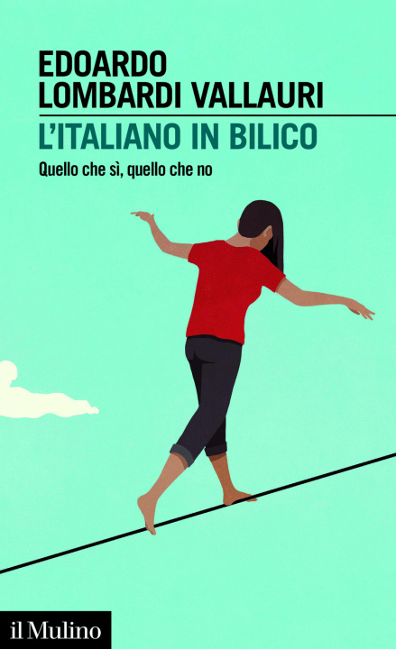 Kniha italiano in bilico. Quello che sì, quello che no Edoardo Lombardi Vallauri