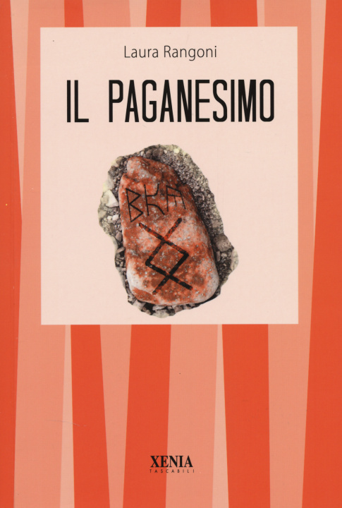 Kniha Il paganesimo Laura Rangoni