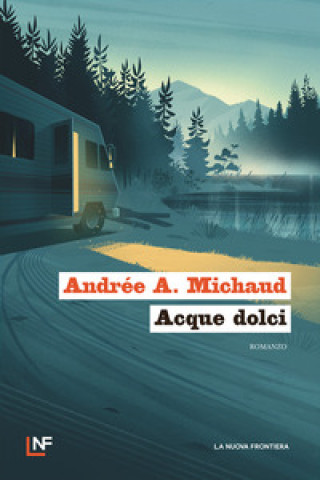 Kniha Acque dolci Andrée A. Michaud