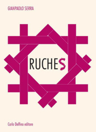 Kniha Ruches Gianpaolo Serra