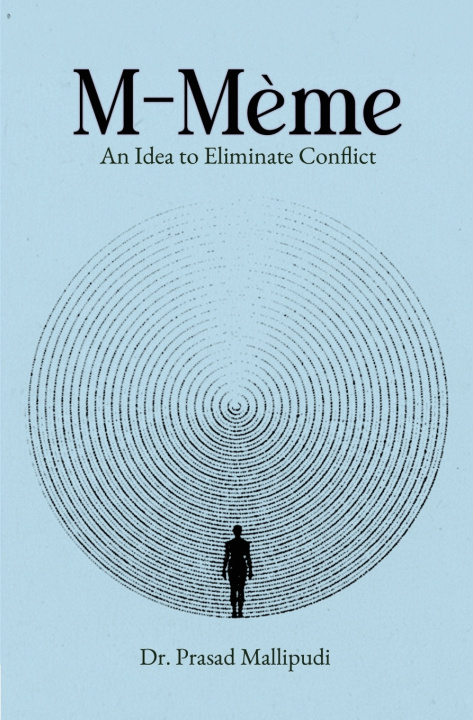 Knjiga M-Meme | An Idea to Eliminate Conflict Prasad Mallipudi