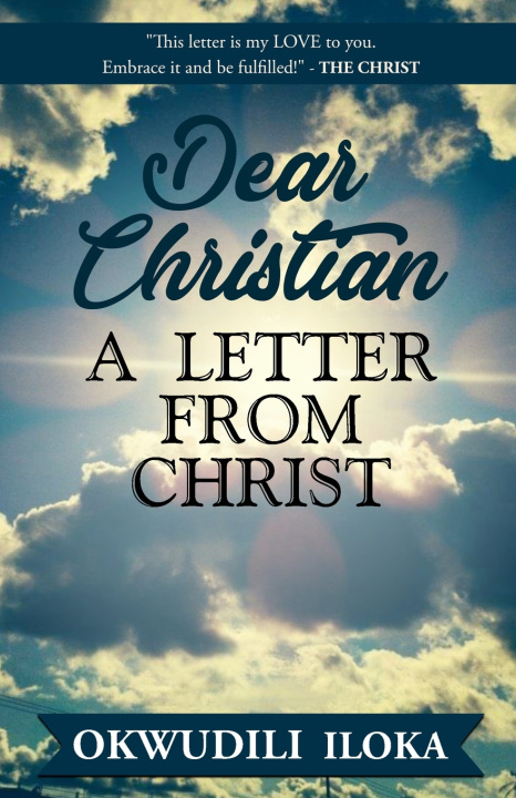 Knjiga DEAR CHRISTIAN OKWUDILI ILOKA