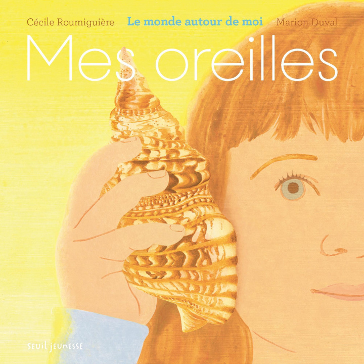 Knjiga Mes oreilles Cécile Roumiguière
