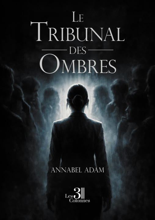 Libro Le tribunal des ombres Annabel ADAM