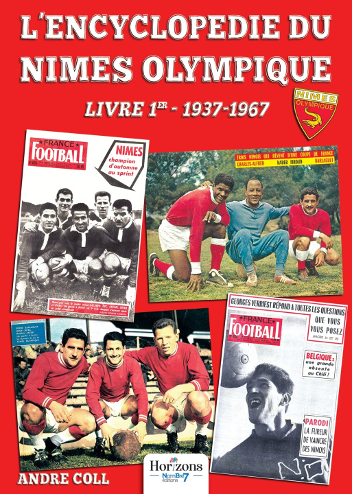 Knjiga Encyclopédie du Nîmes Olympique André Coll