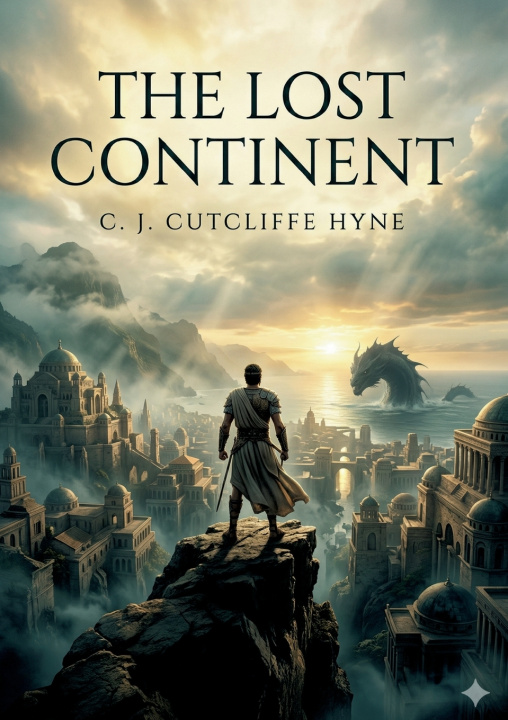 Kniha The Lost Continent C. J. Cutcliffe Hyne