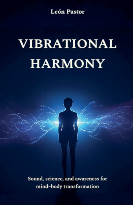 Knjiga Vibrational Harmony León Pastor