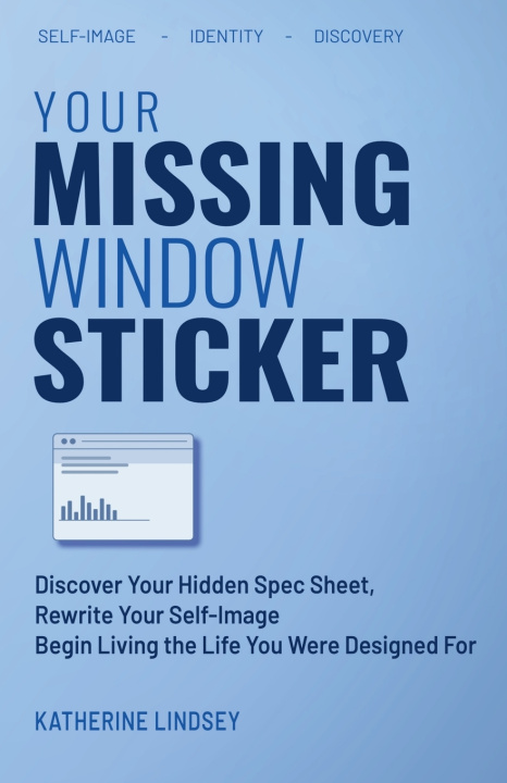 Kniha Your Missing Window Sticker Katherine Lindsey