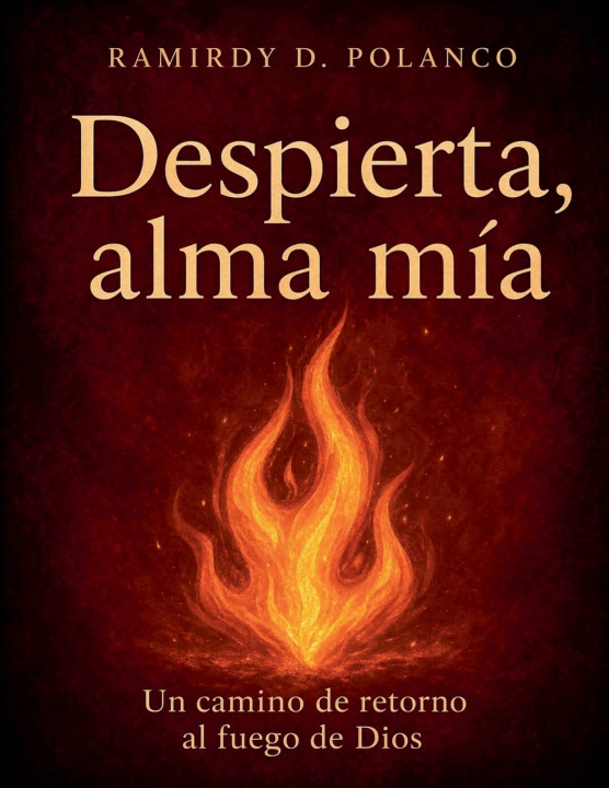 Книга DESPIERTA, ALMA MÍA RAMIRDY D. POLANCO