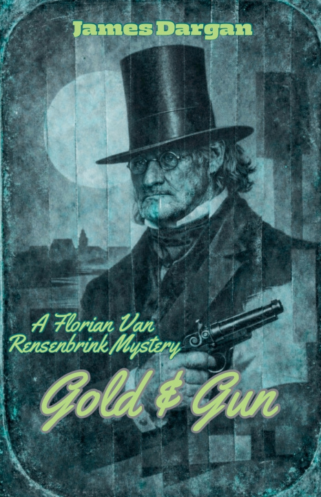 Kniha Gold & Gun James Dargan
