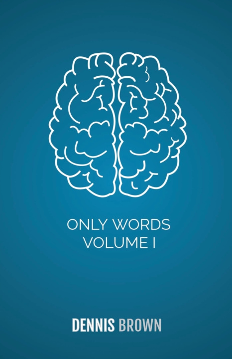 Book Only Words Volume I Dennis Brown
