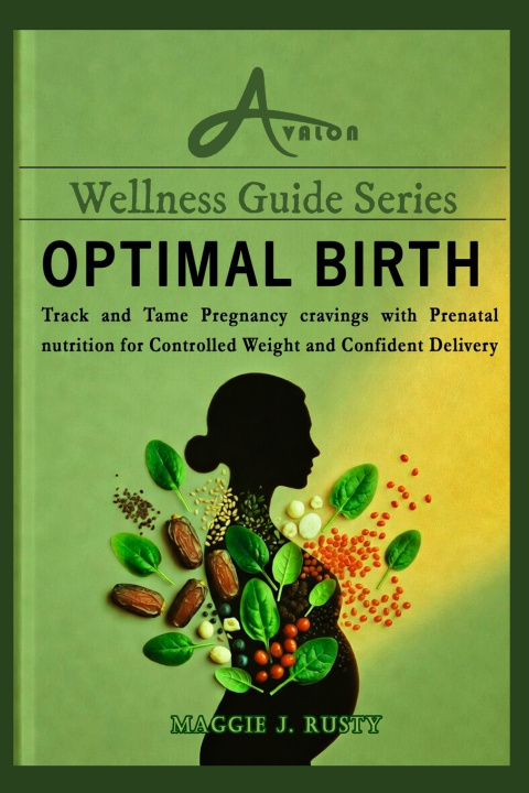 Knjiga Optimal Birth Maggie J. Rusty
