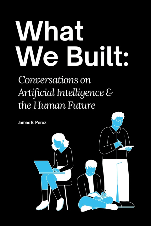 Knjiga What We Built James Edward Perez