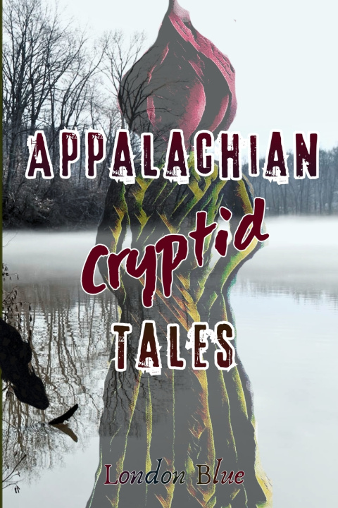 Book Appalachian Cryptid Tales Anessa (Vinnie) Deel