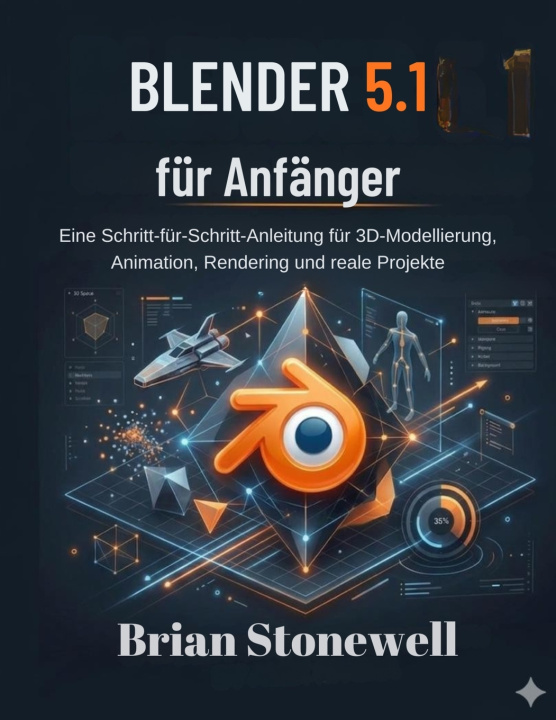 Knjiga Blender 5.1 für Anfänger Brian Stoneweall