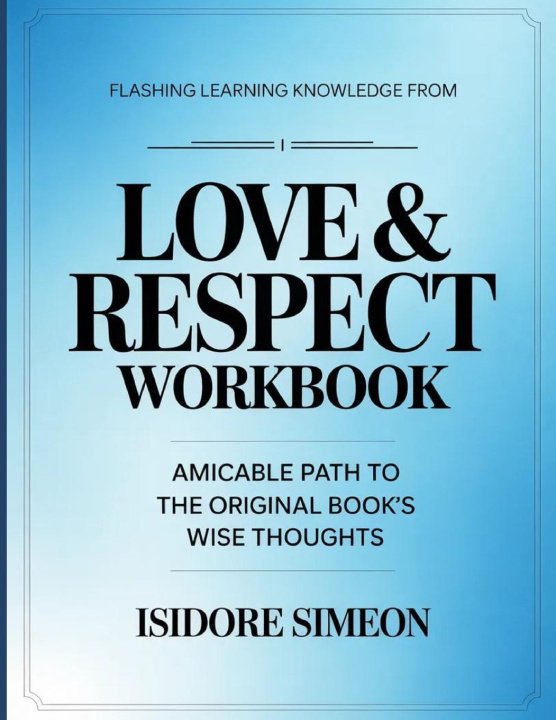Knjiga Flashing Learning Knowledge From Love & Respect Isidore Simeon