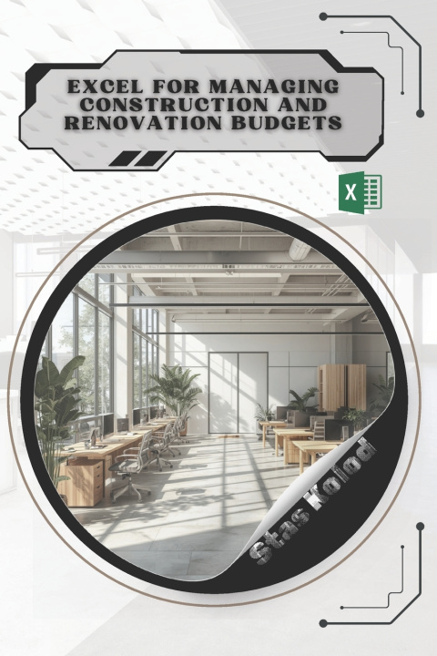 Książka Excel for Managing Construction and Renovation Budgets Stas Kolod
