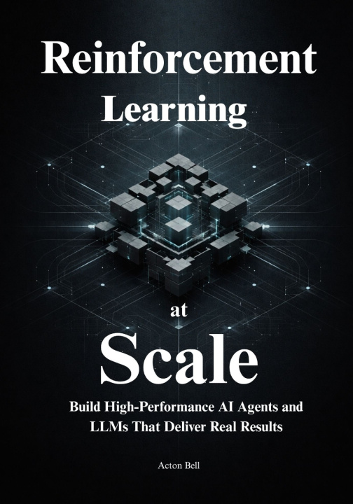 Книга Reinforcement Learning at Scale Acton Bell