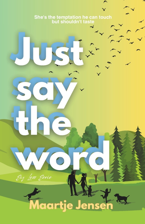 Knjiga Just Say The Word Maartje Jensen