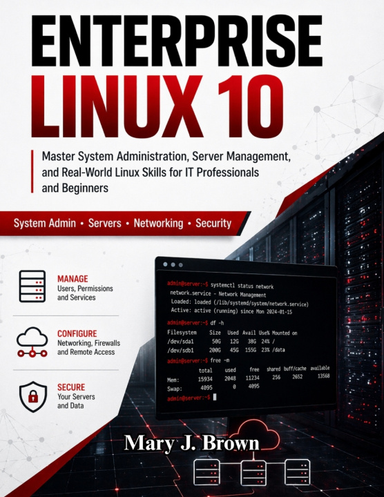 Kniha Enterprise Linux 10 Emily R. Bennett