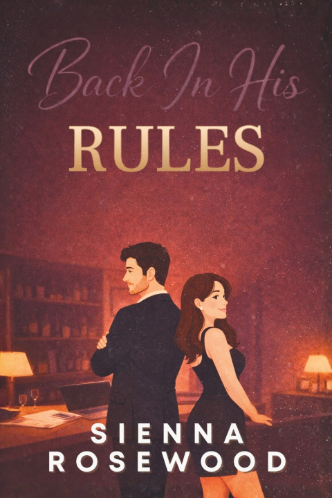 Kniha Back In His Rules SIENNA ROSEWOOD