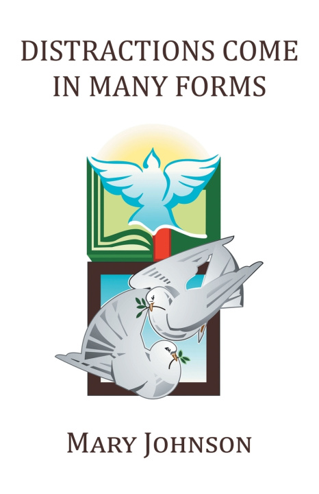 Книга Distractions Come in Many Forms Mary Johnson