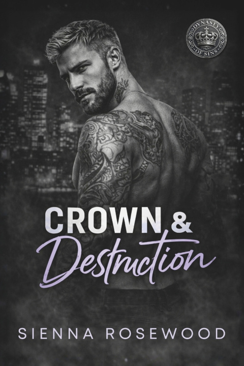 Book Crown & Destruction SIENNA ROSEWOOD