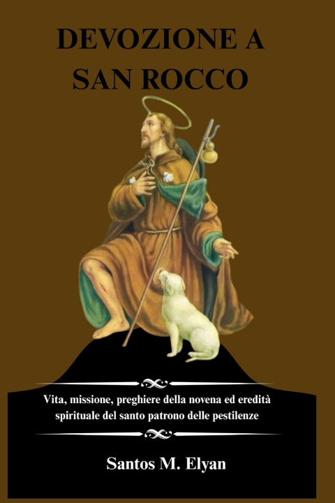 Boek DEVOZIONE A SAN ROCCO Santos M. Elyan