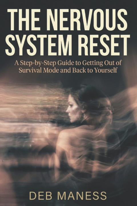 Kniha The Nervous System Reset Deb Maness