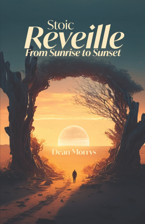 Kniha Stoic Reveille Dean Morrys