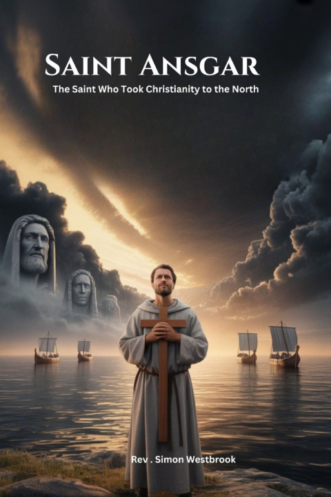 Книга SAINT ANSGAR Rev . Simon Westbrook