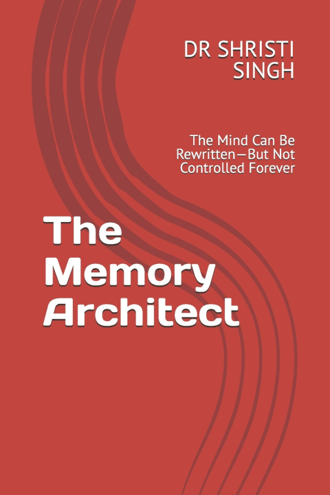 Kniha The Memory Architect DR SHRISTI SINGH