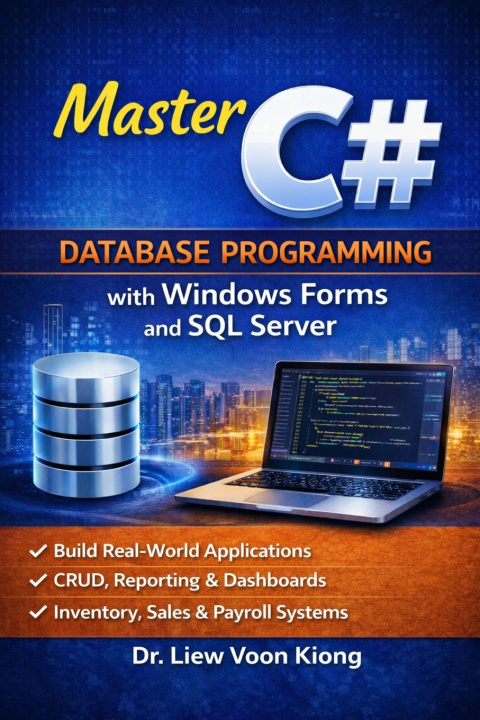 Carte C# Database Programming with Windows Forms and SQL Server Subtitle Voon Kiong Liew