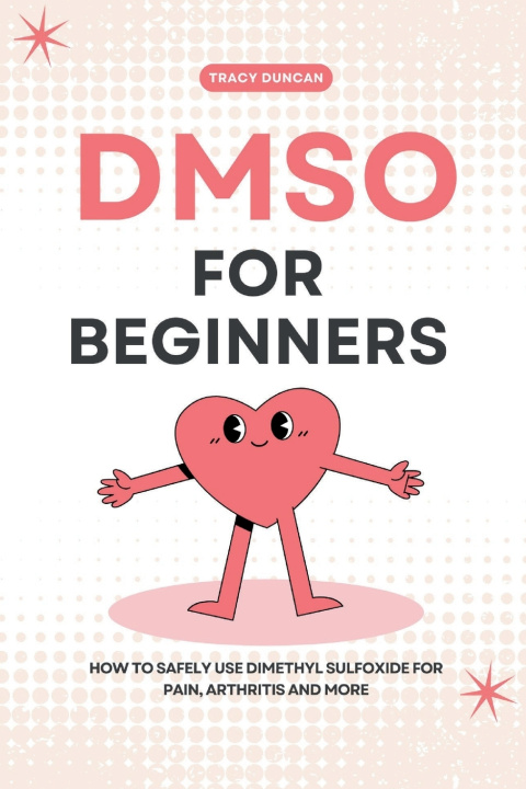 Kniha DMSO for Beginners Tracy Duncan