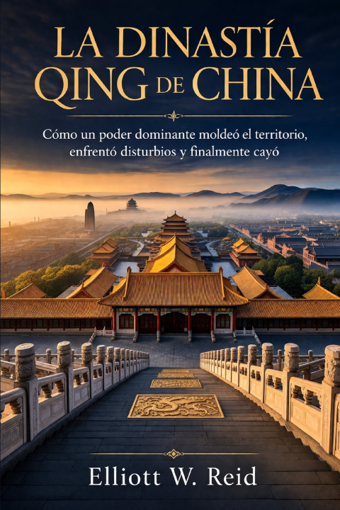 Knjiga LA DINASTÍA QING DE CHINA Elliott W. Reid