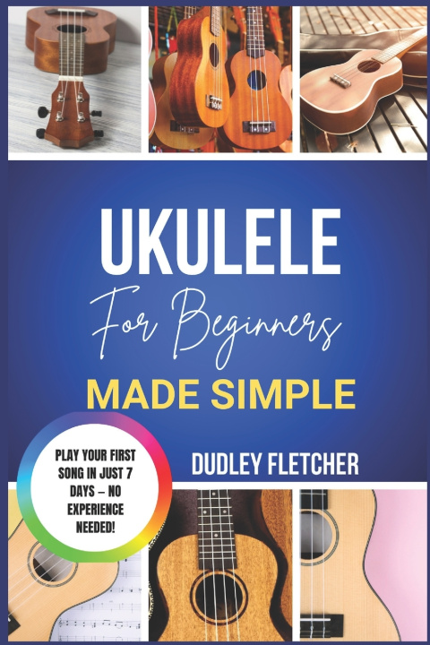 Kniha ukulele for beginners made simple Dudley Fletcher