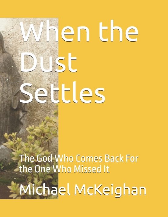 Kniha When the Dust Settles Michael S McKeighan