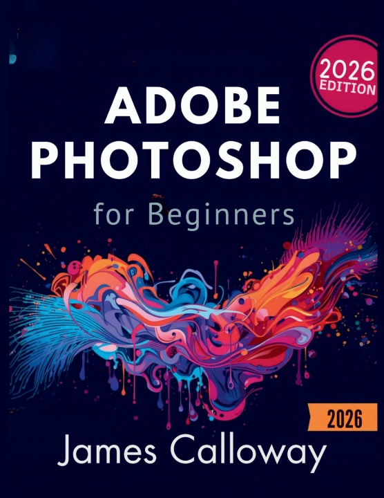 Livro Adobe Photoshop for Beginners James Calloway