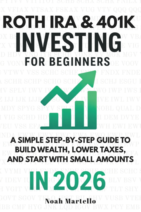 Knjiga Roth IRA & 401(k) Investing for Beginners 2026 Noah Martello