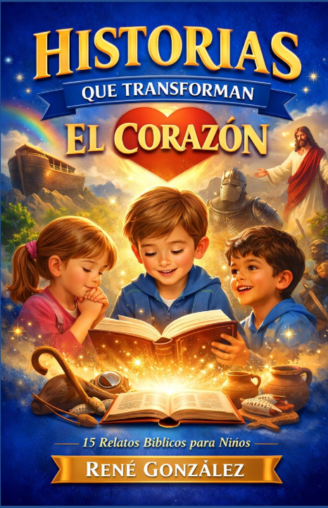 Książka HISTORIAS QUE TRANSFORMAN EL CORAZÓN René González