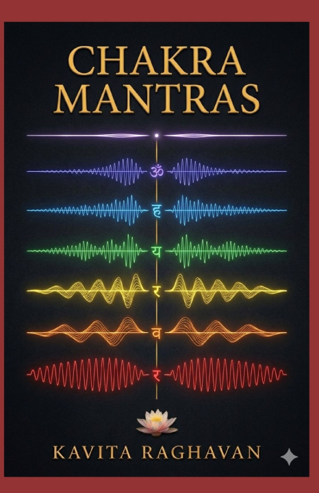Knjiga Chakra Mantras Kavita Raghavan