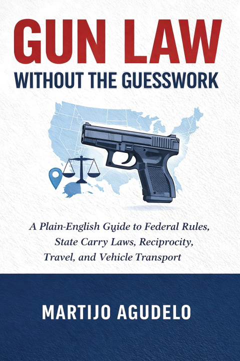 Книга Gun Law Without the Guesswork MARTIJO AGUDELO