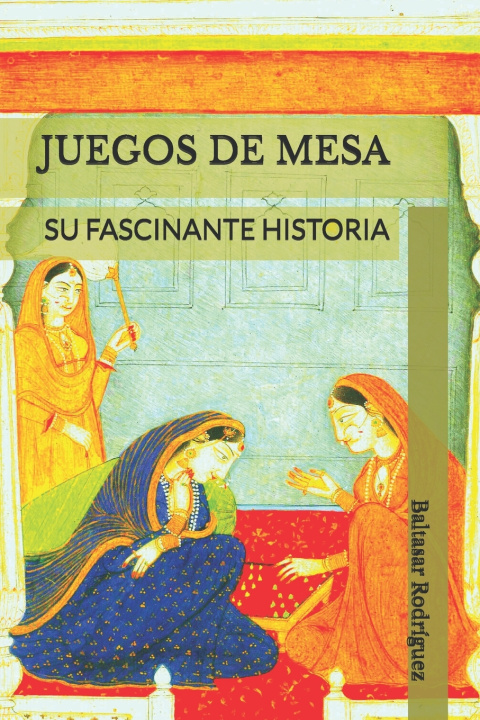 Libro JUEGOS DE MESA Baltasar Rodríguez