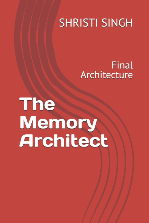 Kniha The Memory Architect SHRISTI SINGH