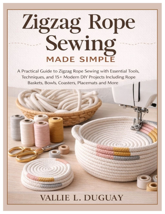Knjiga Zigzag Rope Sewing Made Simple Vallie L. Duguay