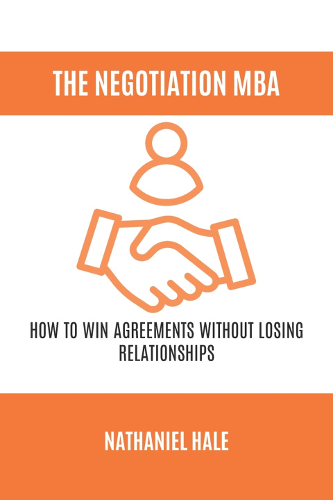 Knjiga The Negotiation MBA Nathaniel Hale